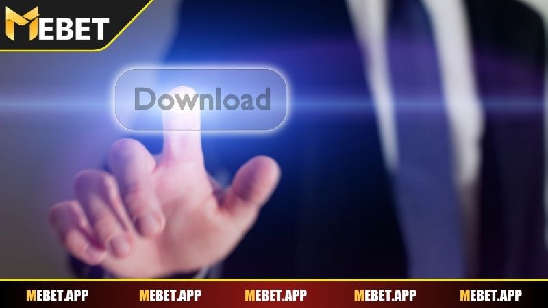Những tính năng nổi bật khi tải app Mebet
